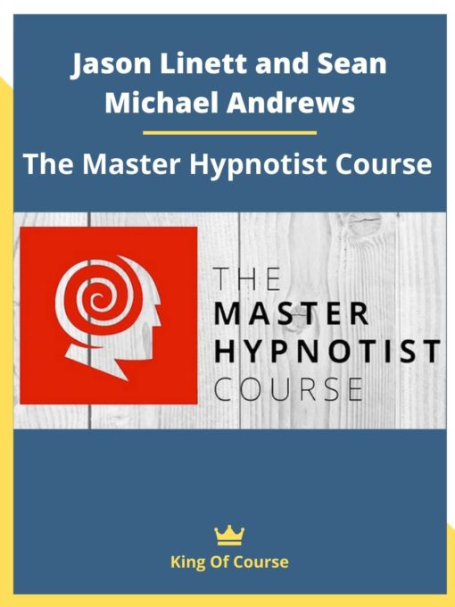 Jason Linett, Sean Michael Andrews - The Master Hypnotist Course